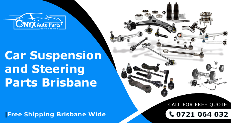 Car Suspension and Steering Parts Brisbane